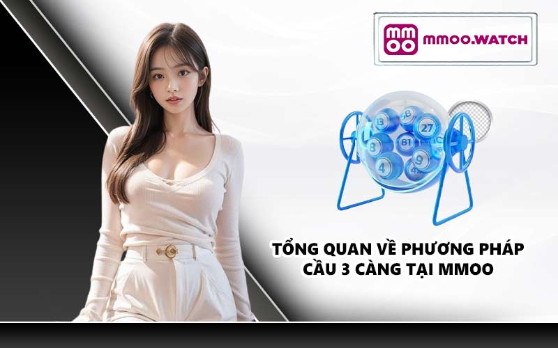 Tổng quan về phương pháp cầu 3 càng tại MMOO