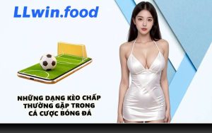 Những dạng kèo chấp thường gặp trong cá cược bóng đá